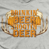 Drinkin' Beer & Shootin' Deer T-Shirt