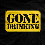 Women's Gone Drinking T-Shirt