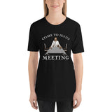 Women's Come To Jesus Meeting T-Shirt
