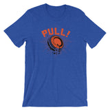 PULL! T-Shirt